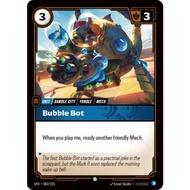 League of Legends Trading Card Game - ( Spiritforged ) "Bubble Bot " 062/221