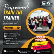 KURSUS TRAIN THE TRAINER (TTT) PERSIJILAN JPK - LAYAK UNTUK PENGECUALIAN TTT HRDC