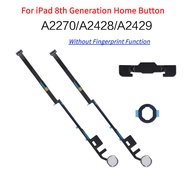 Home Button Fingerprint Flex Cable For  10.2inch Tablet iPad 8th Gen A2270 A2428 Return Button