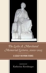 The Leslie A. Marchand Memorial Lectures, 2000–2015 Peter X. Accardo