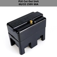 PLK 60/CO Cut Out Fuse Holder / Pemegang Fiús 60A 250V (High Quality) (Without Fuse)