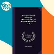 [100% Original Books] - Vital Records of Hamilton, Massachusetts, to the End of the by Hamilton Hami