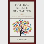 Political Science Revitalized: Filling the Jigsaw Puzzle with Metatheory