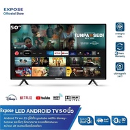 ทีวี 50 นิ้ว ทีวี 55 นิ้ว โทรทัศน์ Expose TV 50 นิ้ว ทีวี 55 นิ้ว สมาร์ททีวี 4K Android TV แอนดรอยด์ทีวี Led Smart TV Wifi/Youtube/Nexflix รับประกัน 3 ป 50“Android TV One