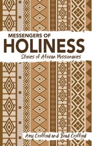 Messengers of Holiness Amy Crofford