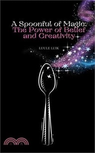 57078.A Spoonful of Magic: The Power of Belief and Creativity
