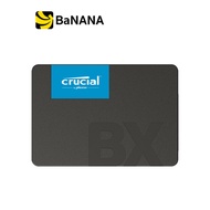 เอสเอสดี Crucial SSD BX500 240GB SATA III R540MB/s W500MB/s - 3 Year by Banana IT