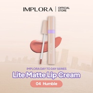 Implora Day to Day Series Lite Matte Lip Cream - Implora Lip Cream Matte