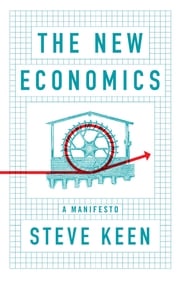 The New Economics Steve Keen