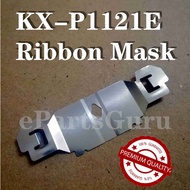 Panasonic KX-P1121E KX-P1121 KXP1121 KXP1121E 1121 1121E Ribbon Mask