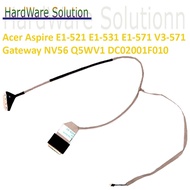 Acer Aspire E1-521 E1-531 E1-571 V3-571 Gateway NV56 Q5WV1 DC02001F010 LED Screen Cable