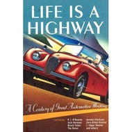 (BX) Life Is A Highway: A Century Of Great Automotive Writing (ISBN:9780760338582)