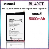 แบตเตอรี่ Tecno Camon 19 Neo / CH6i / Spark 9 Pro / Spark 9T / KH6 / KH7 / KH7N Battery BL-49GT 5000