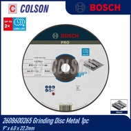 COLSON BOSCH 2608600265 Grinding Disc Metal 1pc 9” x 6.0 x 22.2mm