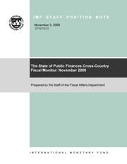 The State of Public Finances Cross-Country Fiscal Monitor: November 2009 International Monetary Fund