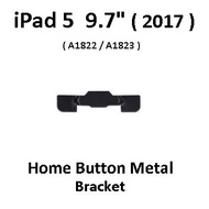 iPad5  9.7 ( 2017 )  A1822  A1823  Home Button Metal Bracket Plate Cover For Repair  iPad9.7 2017  i