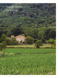 RCR Arquitectes: Geography of Dreams
