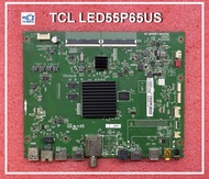 เมนบอร์ด TCL LED55P65US ( 40-MS86R1-MAA2HG )