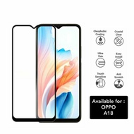 Tempered Glass Oppo A18 Full Cover 9H Full Screen Protector