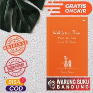 Book for You, Mother: Sorry, I'm Not According to Your Prayer - Hidya Hanin