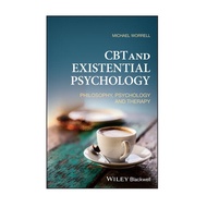 [Wiley] Cbt And Existential Psychology - Philosophy, Psychology And Therapy