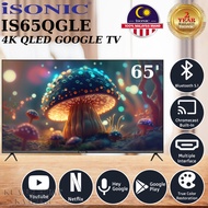 [NEW] ISONIC FRAMELESS 4K UHD QLED GOOGLE TV 65' / 65 INCH IS65QGLE // 55' / 55 INCH IS55QGLE