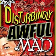 Disturbingly Awful MAD ( New and Unread)