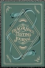 Fragrance Testing Journal for Blending, Scent Analysis, and Perfume Creation: Record Perfume Formula