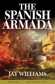 The Spanish Armada Jay Williams