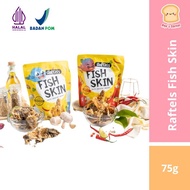 Raftels Fisk Skin/ Snack Kulit Ikan/ Original-Spicy Fish Skin 75g - Original