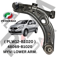 MYVI LOWER ARM ( 48069-B1020 LH / 48068-B1020 RH )