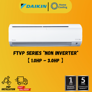 Daikin Non Inverter R32 Wall Aircond 1HP 1.5HP 2HP 2.5HP FTVP Series (Klang Valley)