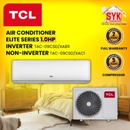 SYK TCL Aircond Inverter Non Air cond 1Hp Elite TAC-09CSD/XA81I TAC-09CSD/XAC1 Air Conditioner Airco