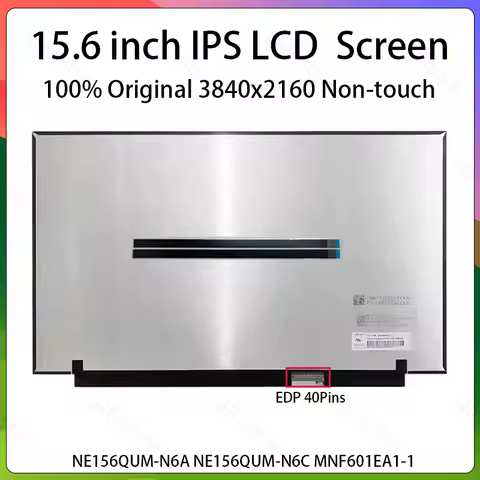 15.6 Inch 4K Laptop LCD Screen NE156QUM-N6A NE156QUM-N6C MNF601EA1-1 Display Matrix Panel Replacemen