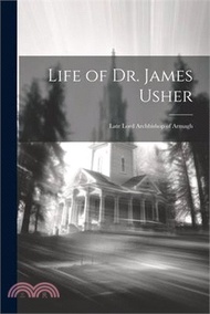 27405.Life of Dr. James Usher: Late Lord Archbishop of Armagh