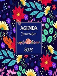 Agenda 2023 journalier A4: Planificateur et organiseur journalier pratique pour l'année 2023 , 1 pag