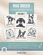Dog Breed Crochet Graphgan Patterns Volume 1: 6 Crochet Graphgan Blanket Designs Featuring Golden Re