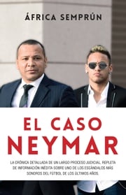 El caso Neymar África Semprún