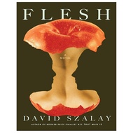 Flesh by David Szalay