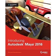 Introducing Autodesk Maya 2016: Autodesk Official Press [Paperback] Derakhshani, Dar - 9781119059639