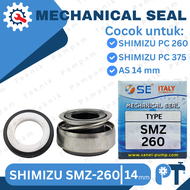 MECHANICAL SEAL SHIMIZU 260 - SMZ 260 / 375- SIL MEKANIK POMPA AIR JET PUMP 14mm