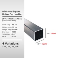 (3/4'' X 3/4'')(19mm x 19mm)(Thickness +- 1mm) Mild Steel Square Hollow Section Bar Besi Hollow Segi