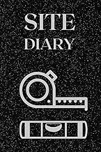 Building Site Diary: Comprehensive 180-Page 6x9 Journal: Essential for Site Managers and Building Su