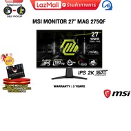 [ผ่อน 0% 6 ด.]MSI MONITOR 27" MAG 275QF(IPS 2K 180Hz)/ประกัน 3 Years