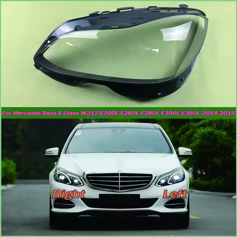 For Mercedes-Benz E-Class W212 E200L E260L E280L E300L E350L 2014 2015 Headlamp Transparent Lampshad