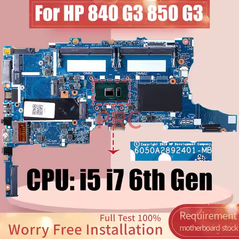 6050A2892401 For HP Elitebook 840 G3 850 G3 Laptop Motherboard i5 i7 6th Gen 903741-601 918315-601 9