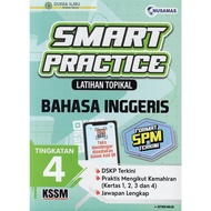 BUKU LATIHAN : SMART PRACTICE LATIHAN TOPIKAL BAHASA INGGERIS TINGKATAN 4 KSSM ( FORMAT SPM TERKINI 