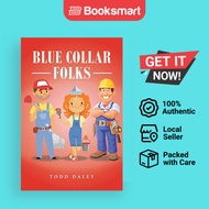 Blue Collar Folks - Paperback - English - 9781728310022