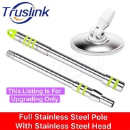 [SG Seller] Truslink Upgrade To Full Stainless Steel Spin Mop Pole Replace Normal Pole To Full Stainless Steel Pole