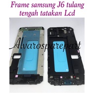 FRAME SAMSUNG J6 J600 J6 2018 LCD PLATE MIDDLE BONE